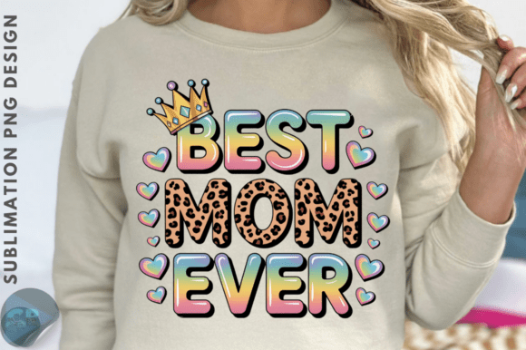 Download Best Mom Ever Sublimation PNG Design - Sublimation Collection