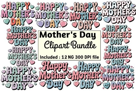 Download Happy Mothers Day PNG Set Clipart Bundle - Bundle Collection